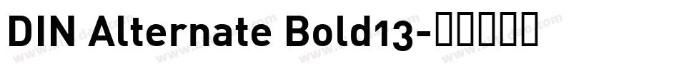 DIN Alternate Bold13字体转换